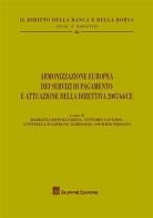 Armonizzazione europea dei servizi di pagamento e attuazione della direttiva 2007/64/CE edito da Giuffrè