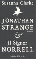 Jonathan Strange & il signor Norrell (copertina nera) di Susanna Clarke edito da Longanesi