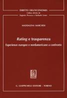 Rating e trasparenza. Esperienze europee e nordamericane a confronto di Maddalena Marchesi edito da Giappichelli