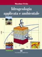 Idrogeologia applicata e ambientale di Massimo Civita edito da CEA
