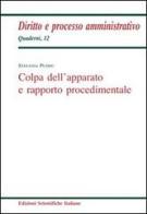 Colpa dell'apparato e rapporto procedimentale di Stefania Puddu edito da Edizioni Scientifiche Italiane