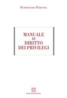 Manuale di diritto dei privilegi di Ferdinando Parente edito da Edizioni Scientifiche Italiane