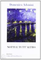 Notti e tutt'altro di Domenico Adonini edito da BastogiLibri