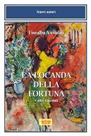 La locanda della fortuna e altri racconti di Fioralba Niccolini edito da La Bancarella (Piombino)