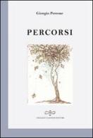 Percorsi di Giorgio Perrone edito da Giuliano Ladolfi Editore