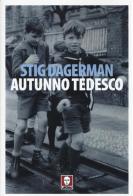 Autunno tedesco di Stig Dagerman edito da Lindau