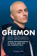 Io sono. Diario anticonformista di tutte le volte che ho cambiato pelle di Ghemon edito da HarperCollins Italia