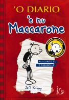 'O diario 'e nu maccarone. Nu cunto cu 'e figurelle. Con Segnalibro di Jeff Kinney edito da Il Castoro