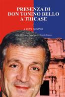 Presenza di don Tonino Bello a Tricase vol.2 edito da Grifo (Cavallino)
