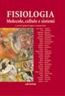 Fisiologia. Molecole, cellule e sistemi vol.1 di A. Maria Angioy edito da Edi. Ermes