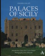 Palaces of Sicily. Ediz. illustrata di Angheli Zalapì, Gioacchino Lanza Tomasi edito da Arsenale