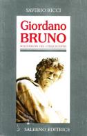 Giordano Bruno nell'Europa del Cinquecento di Saverio Ricci edito da Salerno Editrice