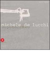 Michele De Lucchi. Dopotolomeo. Ediz. inglese di Silvia Suardi edito da Skira