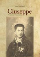 Giuseppe. Un nome, un volto, una storia di Antonello Garau edito da CTE (Iglesias)