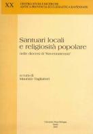 Santuari locali e religiosità popolare nelle diocesi di «Ravennatensia» edito da Editrice Il Nuovo Diario Messaggero