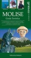 Molise. Guida turistica di Tobia Paolone edito da Volturnia Edizioni