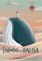 Iacopo e la balena di Lara Carbonara edito da Giazira Scritture