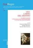 1821. L'anno del destino. Le libertà negate, l'esplosione dell'indipendentismo e la fine dell'eurocentrismo edito da Editoriale Scientifica