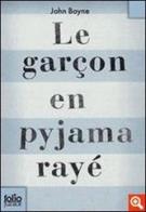 Le garçon en pyjama rayé. Une fable de John Boyne. Per la Scuola elementare edito da Gallimard Editions