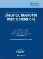 Logistica, trasporto merci e spedizione edito da Buffetti