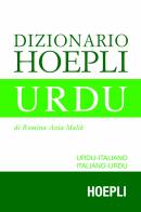 Dizionario urdu. Italiano-Urdu, Urdu-Italiano di Romina A. Malik edito da Hoepli