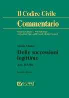 Delle successioni legittime. Artt. 565-586 di Antonio Albanese edito da Giuffrè