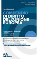 Compendio di diritto dell'Unione Europea di Flavio Cassandro edito da La Tribuna