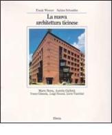 La nuova architettura ticinese di Frank Werner, Sabine Schneider edito da Electa Mondadori
