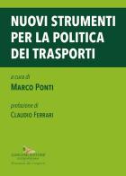 Nuovi strumenti per la politica dei trasporti edito da Gangemi Editore