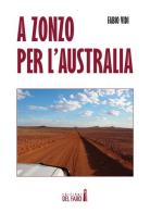 A zonzo per l'Australia di Fabio Vidi edito da Edizioni del Faro