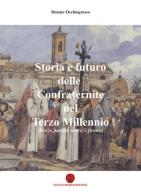 Storia e futuro delle confraternite nel terzo millennio di Donato Occhiogrosso edito da Nuova Prhomos