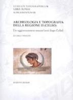 Archeologia e topografia della regione II (Celio). Un aggiornamento sessant'anni dopo Colini di Carlo Pavolini edito da Quasar
