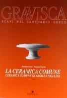 La ceramica comune vol.2 di Barbara Gori, Tiziana Pierini edito da Edipuglia