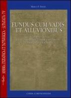 Fundus cum vadis et alluvionibus. Gli incrementi fluviali fra documenti della prassi e riflessioni giurisprudenziali di Marco Pavese edito da L'Erma di Bretschneider