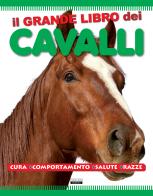 Il grande libro dei cavalli edito da Crescere