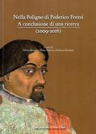 Nella Foligno di Federico Frezzi. A conclusione di una ricerca (2009-2016) edito da Centro Ricerche F. Frezzi