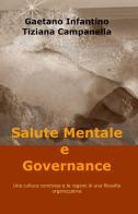 Salute mentale e governance di Gaetano Infantino, Tiziana Campanella edito da ilmiolibro self publishing