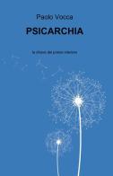 Psicarchia di Paolo Vocca edito da ilmiolibro self publishing