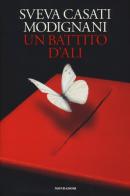 Un battito d'ali di Sveva Casati Modignani edito da Mondadori Electa