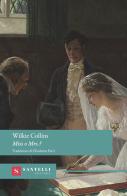 Miss o Mrs? di Wilkie Collins edito da Santelli Editore
