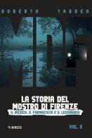 MDF. La storia del Mostro di Firenze vol.3 di Roberto Taddeo edito da Mimesis