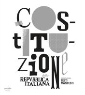 Costituzione della Repubblica italiana. Ediz. illustrata di Marco Testi Manifesti Petrucci edito da People