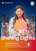 Shining Lights. Student's book with Workbook. Level 3 (B1+). Per le Scuole superiori. Con espansione online di Jo Cummins, Emma Heyderman, Niamh Humphreys edito da Cambridge