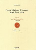 Percorsi nella lingua di Leonardo: grafie, forme, parole. XLVIII lettura vinciana (12 aprile 2008) di Paola Manni edito da Giunti Editore