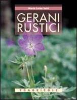 Gerani rustici di M. Luisa Sotti edito da Edagricole