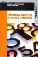 Inferenza statistica e ricerca operativa. Per gli Ist. Tecnici industriali vol.3 di Anna M. Gambotto Manzone, Claudia Susara Longo edito da Tramontana