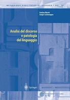 Analisi del discorso e patologia del linguaggio di Sergio Carlomagno, Andrea Marini edito da Springer Verlag
