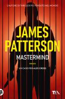 Mastermind di James Patterson edito da TEA