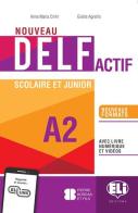 Nouveau Delf actif scolaire et junior. A2. Per la Scuola media. Con e-book. Con espansione online di Anna Maria Crimi, Gisele Agnello edito da ELI