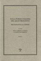 Sulla poesia italiana del Quattrocento. Per Donatella Coppini edito da Polistampa
